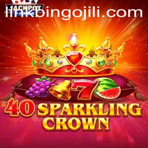 Exploring the Excitement of 40SparklingCrown and the BINGOJILI Moment