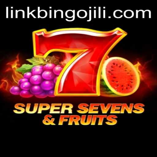Exploring the Exciting World of 7SuperSevensFruits: A Fresh Look at the Game with a BINGOJILI Twist