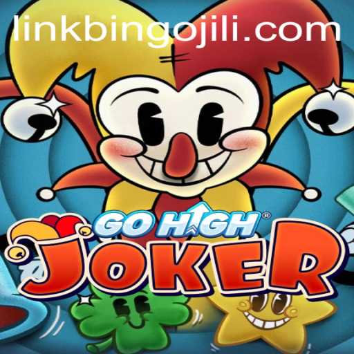 Exploring the Innovative World of GoHighJoker with BINGOJILI