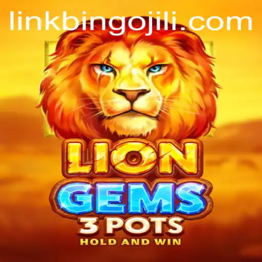 LionGems3pots: An Engaging Gaming Experience with BINGOJILI