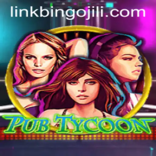 Experience the Excitement of PubTycoon: Dive into the World of BINGOJILI