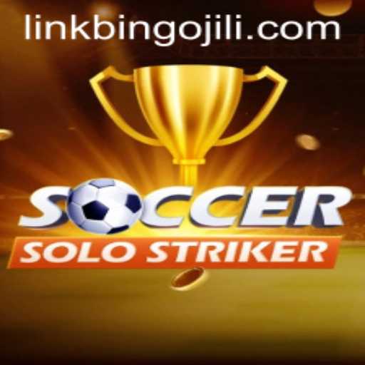 SoccerSoloStriker: The Ultimate Gaming Experience with BINGOJILI