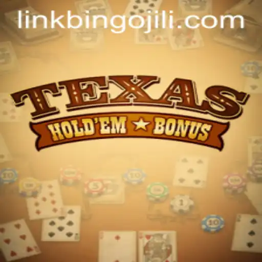 Texas Hold'em Bonus: Unveiling the Thrills of BINGOJILI